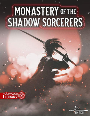 Monastery of the Shadow Sorcerers, 8th-Level Adventure (5E - PDF)